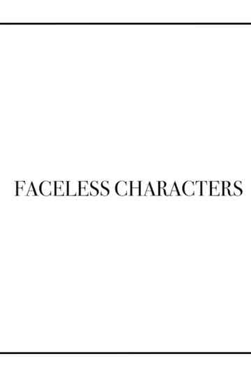 Faceless Characters