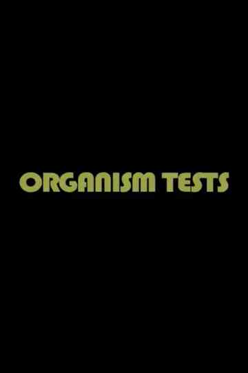 Organism Tests