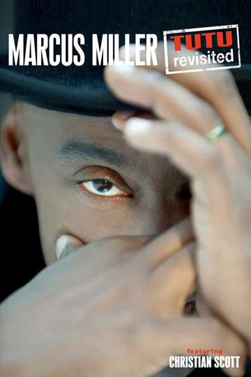 Marcus Miller - Tutu Revisited Poster