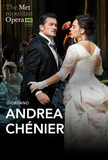 The Metropolitan Opera: Andrea Chénier