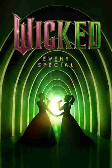 Wicked: Event Special Poster