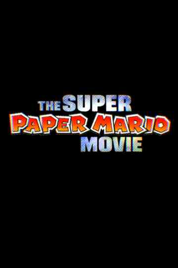 The Super Paper Mario Movie
