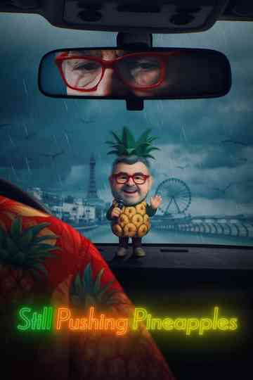 Still Pushing Pineapples Poster