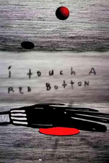 I Touch A Red Button Man