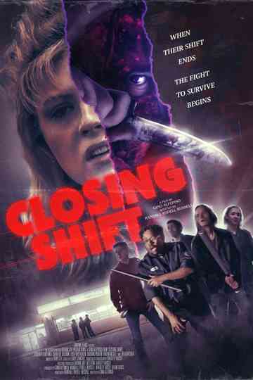 Closing Shift Poster