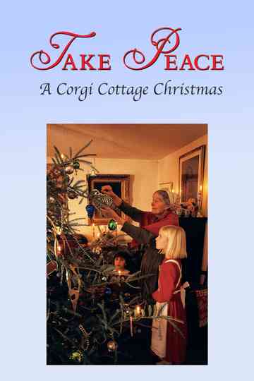 Take Peace! A Corgi Cottage Christmas with Tasha Tudor