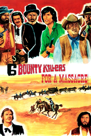 Six Bounty Killers for a Massacre