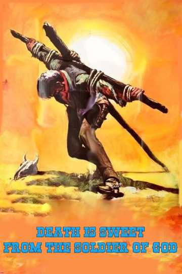 Death Is Sweet From the Soldier Of God Poster