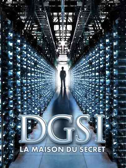 DGSI, la maison du secret