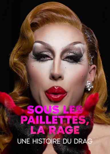 Underneath the Sequence, Rage: a History of Drag