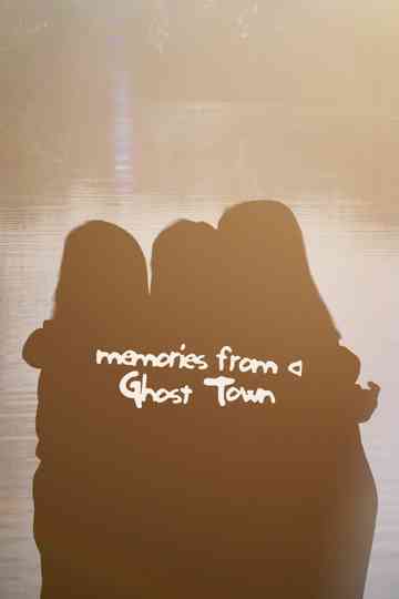 Memories from a Ghost Town