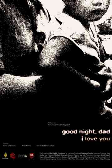 good night, dad. i love you.
