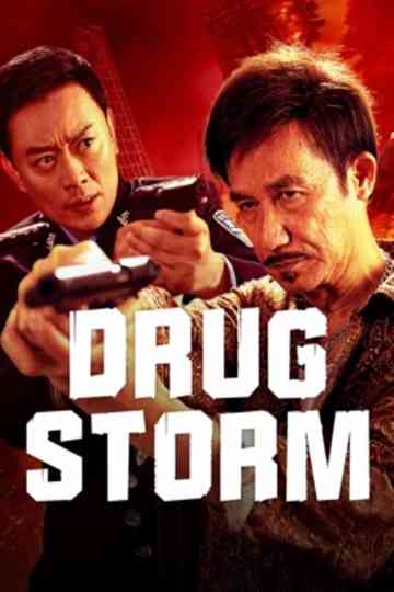 Drug Bust Storm Poster