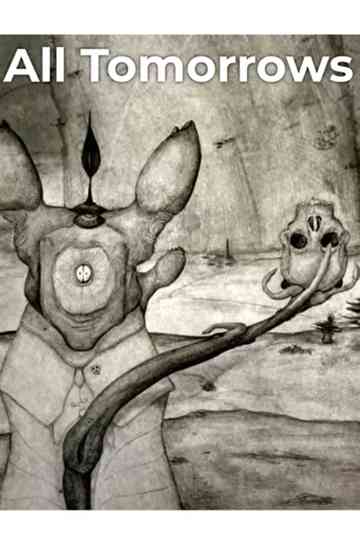 All Tomorrows: the future of humanity? Poster