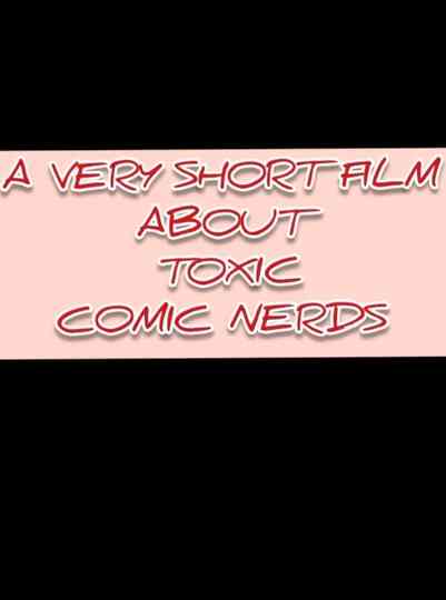 een kleine film over toxic comic nerds Poster