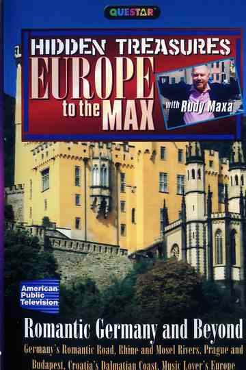 Europe To The Max : Romantic Germany and Beyond