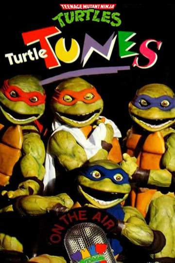 Teenage Mutant Ninja Turtles: Turtle Tunes Poster
