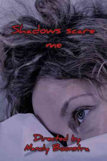 shadows scare me Poster