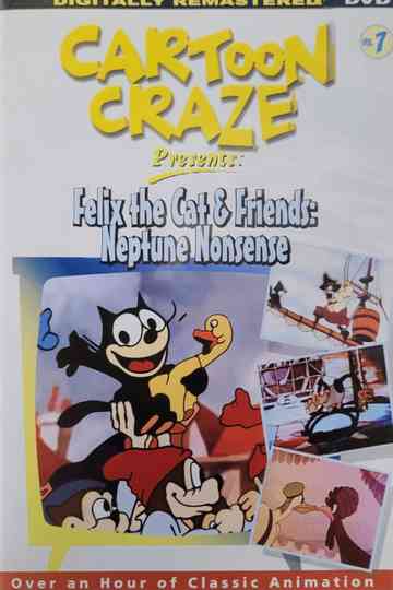 Cartoon Craze Presents: Felix the Cat & Friends: Neptune Nonsense