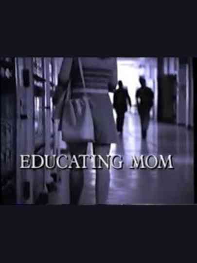Educating Mom Poster