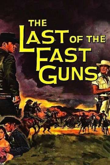The Last of the Fast Guns Poster