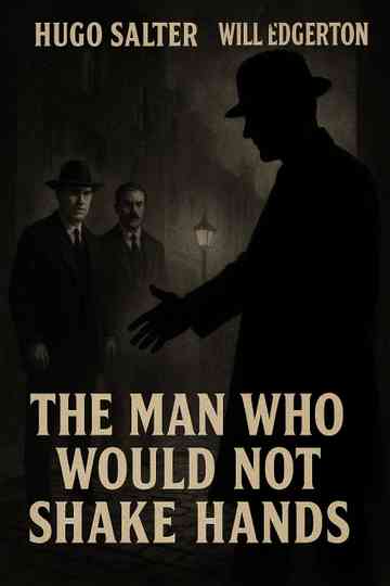 The Man Who Would Not Shake Hands