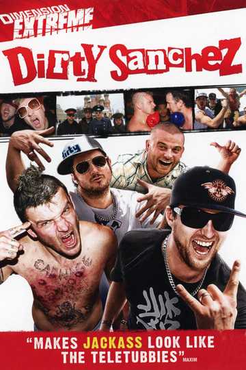 Dirty Sanchez: The Movie Poster