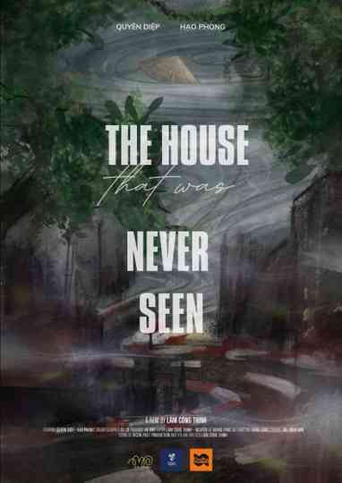 The House That Was Never Seen