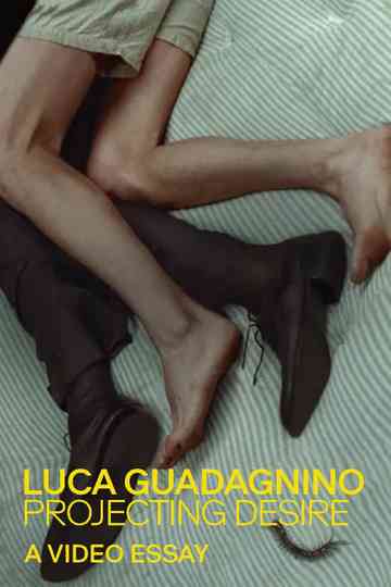 Luca Guadagnino: Projecting Desire Poster