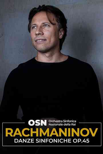 Rachmaninov: Danze Sinfoniche per orchestra Op.45 Poster