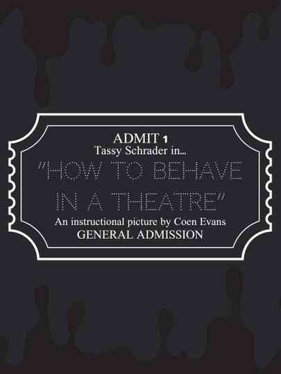 How to Behave in a Theatre