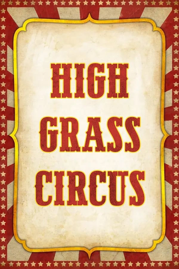 High Grass Circus