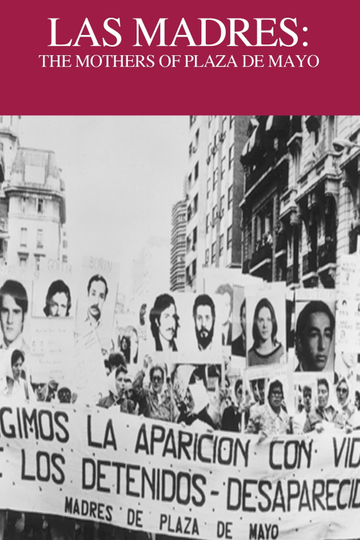 The Mothers of Plaza de Mayo