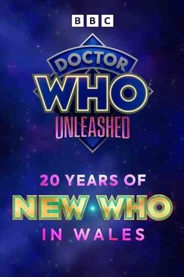 Doctor Who: Unleashed - 20 Years of New Who in Wales