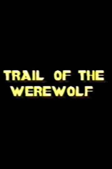 Trail of the Werewolf Poster