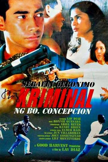 Serafin Geronimo: The Criminal of Barrio Concepcion Poster