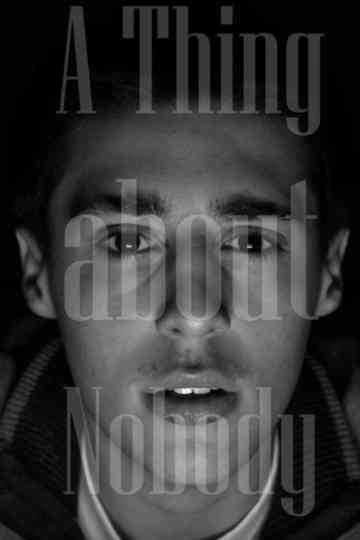 A THING ABOUT NOBODY