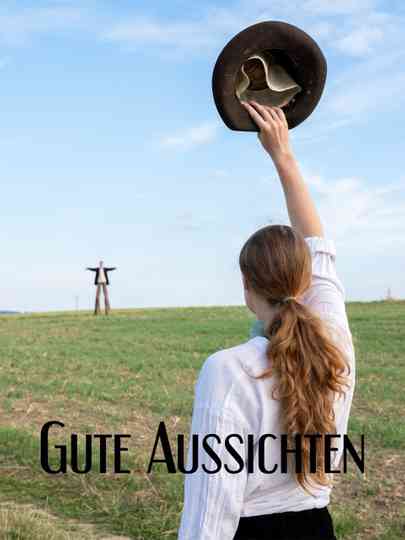 Gute Aussichten Poster