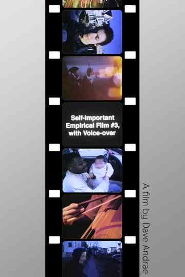 Self-Important Empirical Film #3, with Voice-over