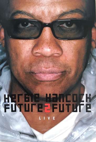 Herbie Hancock  Future2future Live Poster