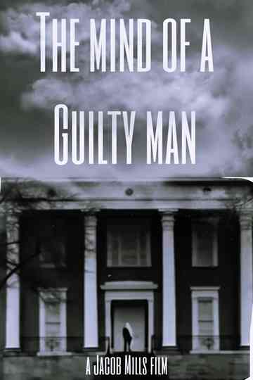 The Mind of a Guilty Man