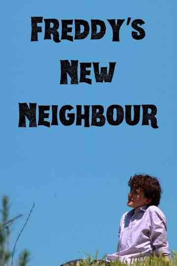 Freddy's New Neighbour