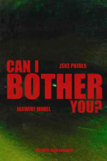 Can I Bother You?