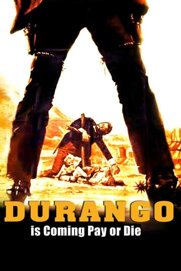 Durango Is Coming Pay or Die Poster