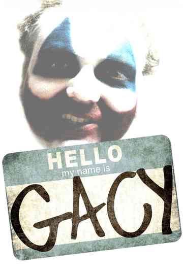 Hello My Name Is Gacy Poster