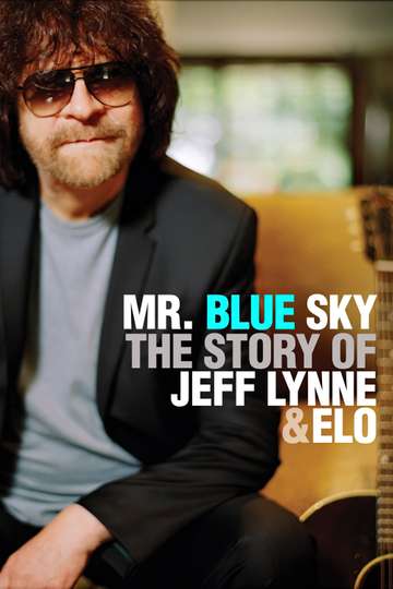 Mr Blue Sky The Story of Jeff Lynne  ELO