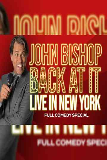 John Bishop: Back At It Poster