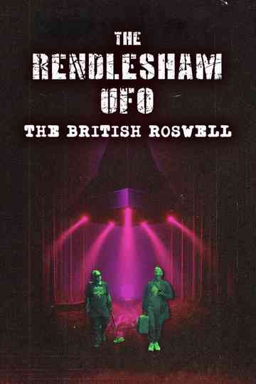 The Rendlesham UFO : The British Roswell Poster