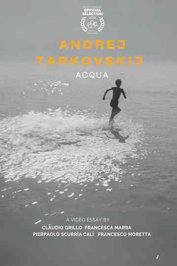 Andrei Tarkovsky: WATER