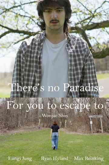 There's no paradise for you to escape to